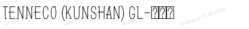 Tenneco (Kunshan) Gl字体转换